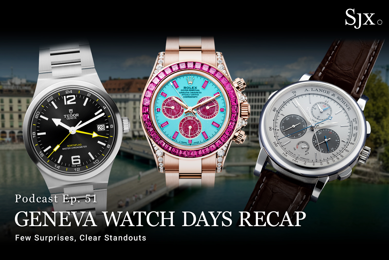 SJX Podcast: Geneva Watch Days Recap