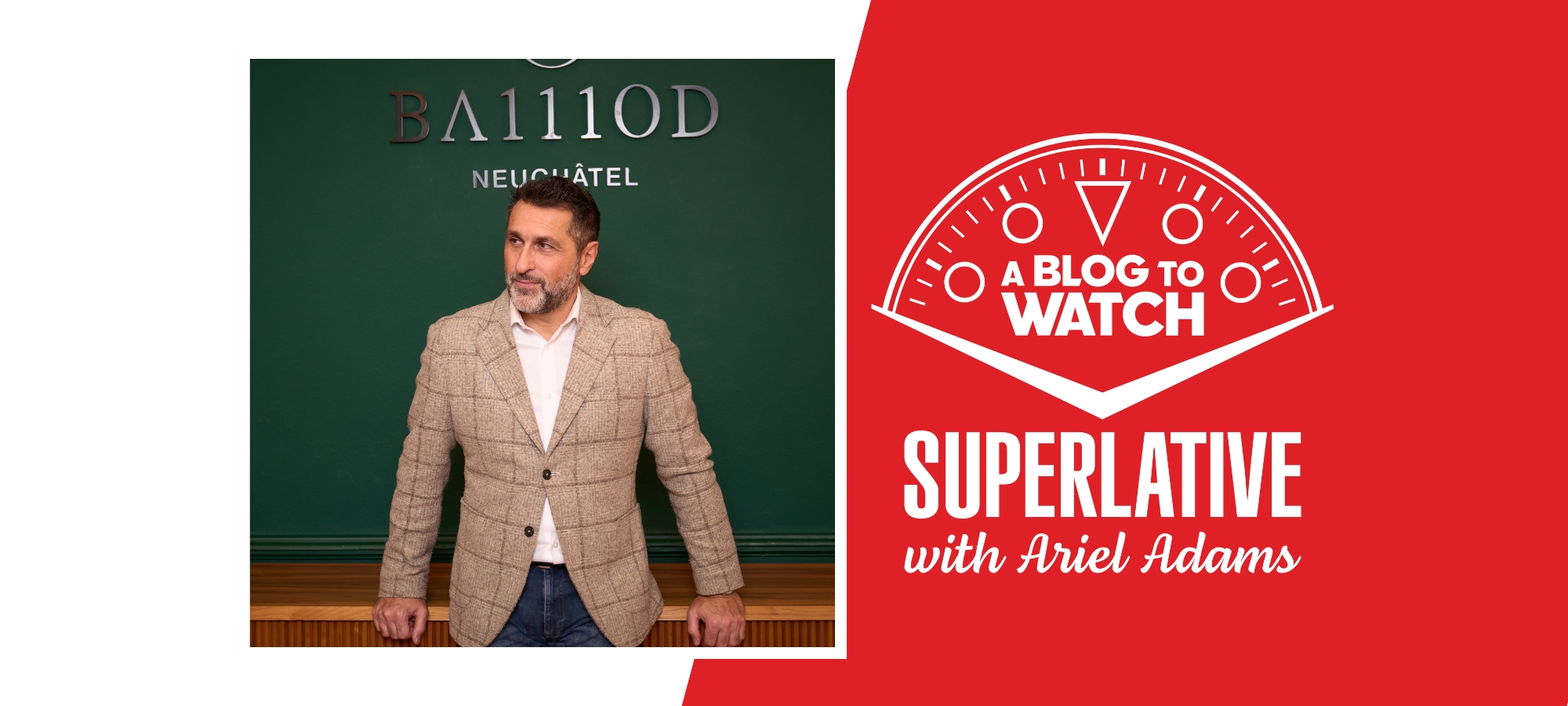 The SUPERLATIVE Podcast: Thomas Baillod On Challenging Swiss Watchmaking Traditions At BA111OD