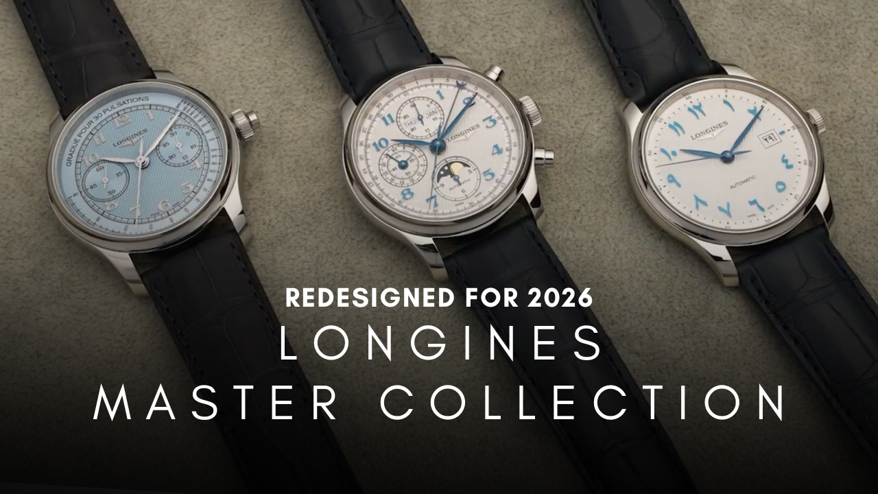 Longines Master Collection 2026: Hands On Review